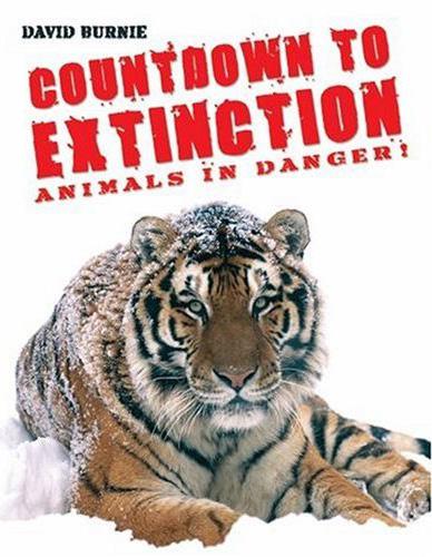 Title details for Countdown to Extinction: Animals in Danger by David Burnie - Available
